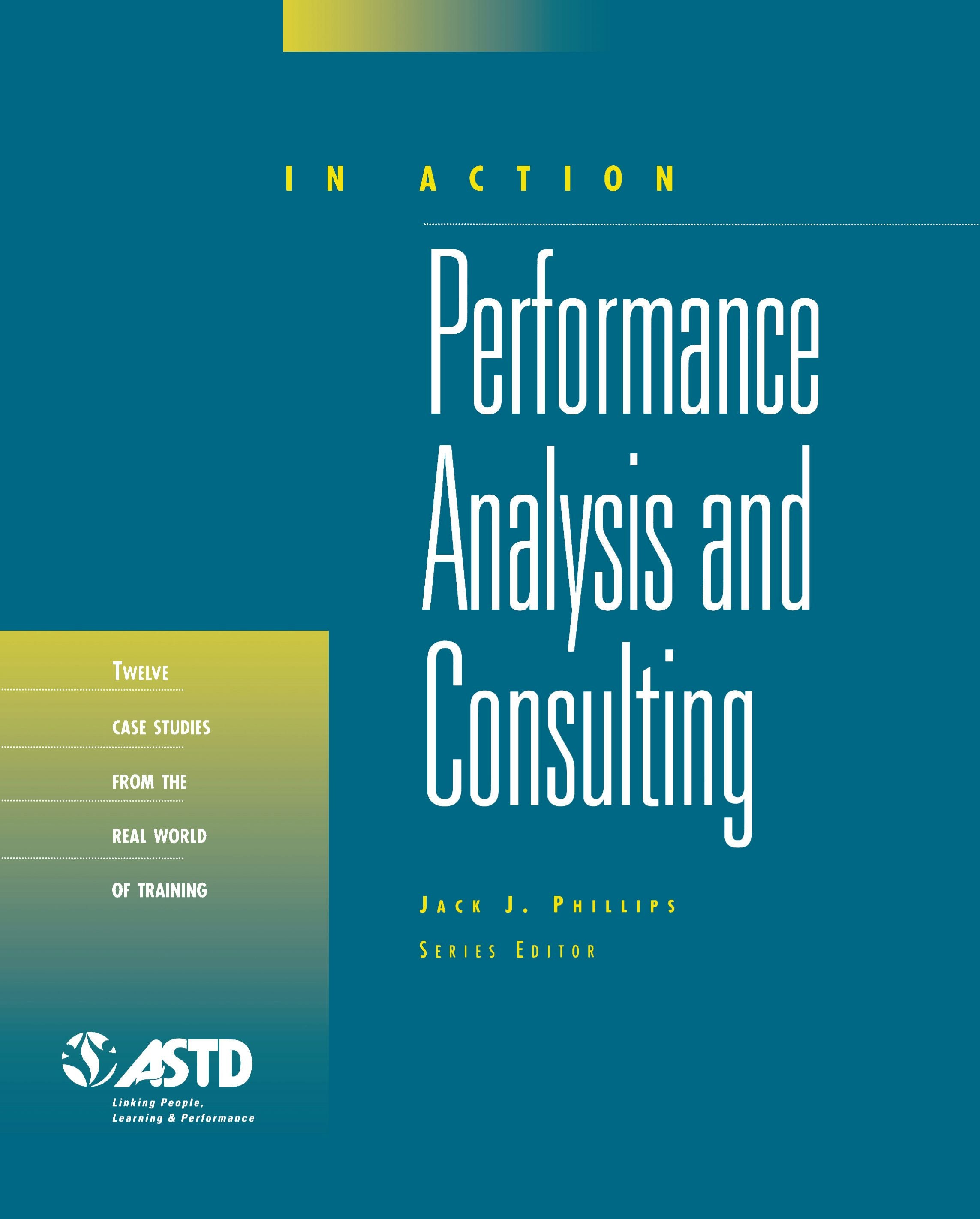 Book cover image for Performance Analysis and Consulting (In Action Case Study Series) ISBN: 9781607283447